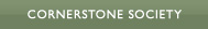 Cornerstone Society