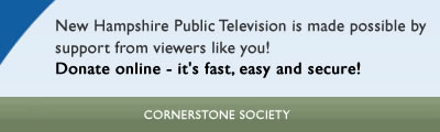 New Hampshire Public Television is made possible by viewers like you... THANK YOU!!!